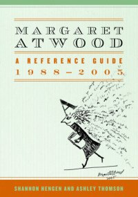 cover of the book Margaret Atwood: a reference guide, 1988-2005