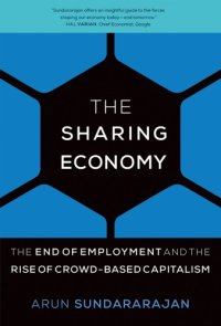 cover of the book The Sharing Economy: The End of Employment and the Rise of Crowd-Based Capitalism