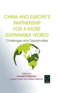 cover of the book China and Europe's Partnership for a More Sustainable WoSpigarelli, Francesca; Curran, Louise; Arteconi, Alessia