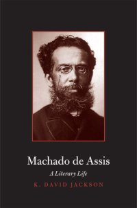 cover of the book Machado de Assis: a literary life