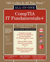 cover of the book CompTIA IT Fundamentals+ All-in-One Exam Guide (Exam FC0-U61)