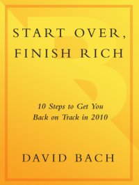 cover of the book Start over, finish rich: 10 steps to get you back on track in 2010