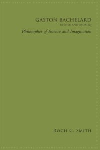 cover of the book Gaston Bachelard: philosopher of science and imagination