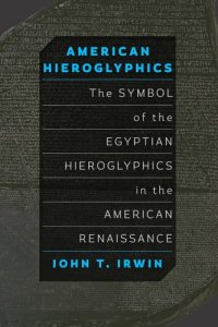 cover of the book American hieroglyphics: the symbol of the Egyptian hieroglyphics