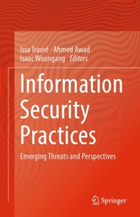 cover of the book Information Security Practices Emerging Threats and Perspectives