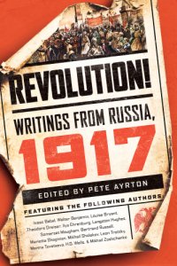 cover of the book Revolution!: writings from Russia, 1917