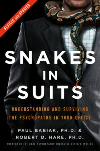 cover of the book Snakes in suits: when psychopaths go to work