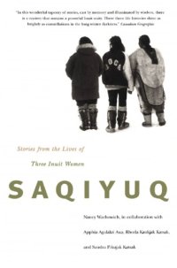 cover of the book Saqiyuq: stories from the lives of three Inuit women