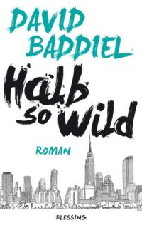 cover of the book Halb so wild