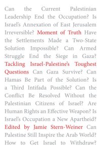 cover of the book Moment of truth: tackling Israel-Palestine's toughest questions