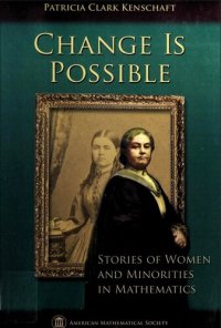 cover of the book Change Is Possible: Stories of Women and Minorities in Mathematics