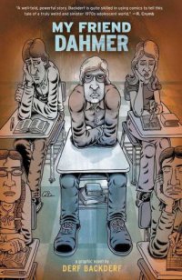 cover of the book My Friend Dahmer