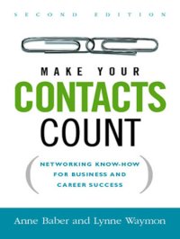 cover of the book Make your contacts count: networking know-how for business and career success