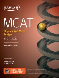 cover of the book MCAT Physics and Math Review 2021-2022: Online + Book (Kaplan Test Prep) by Kaplan Test Prep