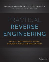 cover of the book Practical reverse engineering: x86, x64, ARM, Windows Kernel, reversing tools, and obfuscation