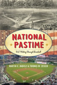 cover of the book National pastime U.S. history through baseball