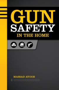 cover of the book Gun Safety in the Home