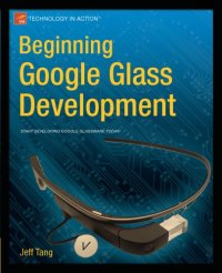 cover of the book Beginning google glass development: start developing Google Glassware today!