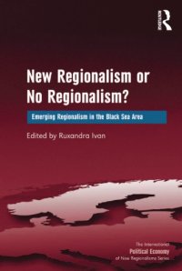 cover of the book New regionalism or no regionalism?: emerging regionalism in the Black Sea area