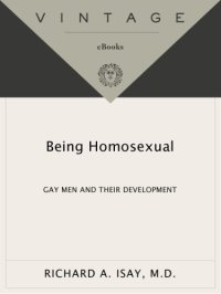 cover of the book Being homosexual: gay men and their development