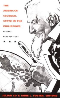 cover of the book The American Colonial State in the Philippines: Global Perspectives