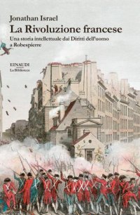 cover of the book La rivoluzione francese: una storia intellettuale dai diritti dell'uomo a Robespierre