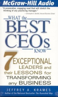 cover of the book What the Best CEOs Know: 7 Exceptional Leaders and Their Lessons for Transforming Any Business