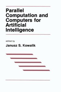 cover of the book Parallel Computation Computers for Artificial Intelligence