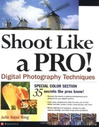 cover of the book Shoot Like a Pro! Digital Photography Techniques