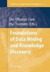 cover of the book Foundations of Data Mining and Knowledge Discovery