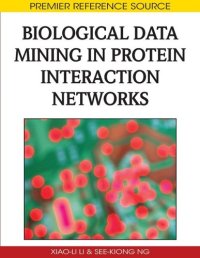 cover of the book Biological Data Mining in Protein Interaction Networks