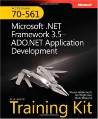 cover of the book MCTS Self-Paced Training Kit (Exam 70-561): Microsoft .NET Framework 3.5-ADO.NET Application Development: Microsoft .Net Framework 3.5--ADO.NET Application Development (Self-Paced Training Kits