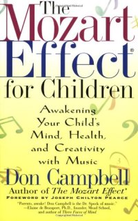 cover of the book The Mozart Effect for Children: Awakening Your Child's Mind, Health, and Creativity with Music