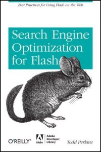 cover of the book Search Engine Optimization for Flash: Best Practices for Using Flash on the Web