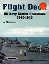 cover of the book Flight Deck: US Navy Carrier Operations, 1940-1945 - Aircraft Specials series (6086