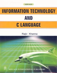 cover of the book Information Technology and C Language