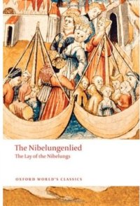 cover of the book The Nibelungenlied: The Lay of the Nibelungs