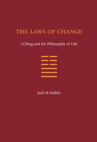 cover of the book The Laws of Change: I Ching and the Philosophy of Life