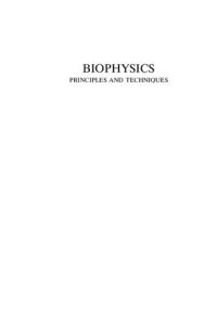 cover of the book Biophysics : Principles and techniques.