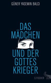 cover of the book Das Mädchen und der Gotteskrieger