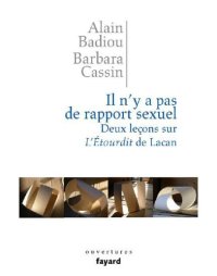 cover of the book Il n'y a pas de rapport sexuel: deux leçons sur ''L'Étourdit'' de Lacan