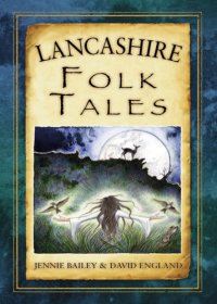 cover of the book Lancashire Folk Tales