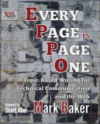 cover of the book Every page is page one: topic-based writing for technical communication and the web