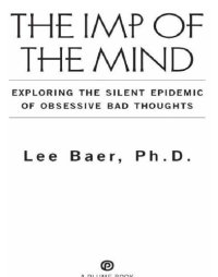 cover of the book The imp of the mind: exploring the silent epidemic of obsessive bad thoughts