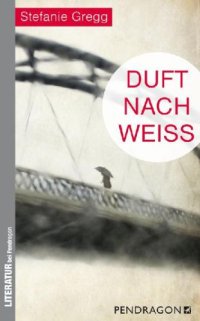 cover of the book Duft Nach Weiss