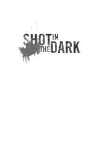 cover of the book Shot in the Dark: Unsolved New Zealand murders from the 1920s and 30s