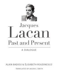 cover of the book Jacques Lacan, past and present: a dialogue