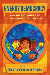 cover of the book Energy democracy: advancing equity in clean energy solutions