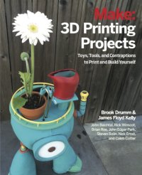 cover of the book Make: 3D Printing Projects