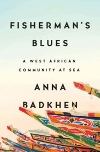 cover of the book Fisherman's blues: a West African community at sea